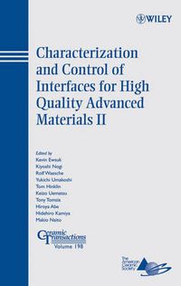 Cover image for Characterization and Control of Interfaces for High Quality Advanced Materials
