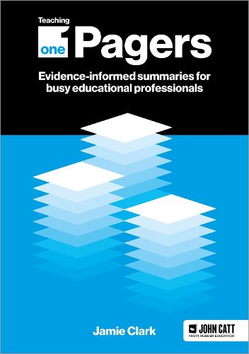 Cover image for Teaching One-Pagers: Evidence-informed summaries for busy educational professionals