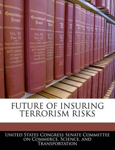 Cover image for Future of Insuring Terrorism Risks