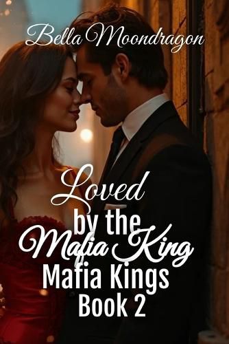 Cover image for Loved by the Mafia King
