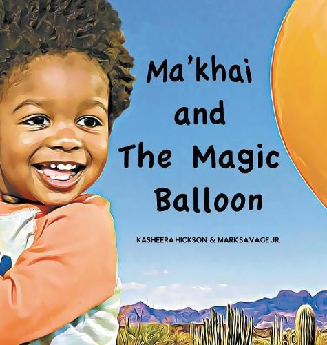 Cover image for Ma'khai and The Magic Balloon