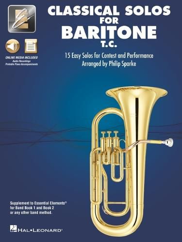 Cover image for Essential Elements Classical Solos for Baritone T.C.: 15 Easy Solos for Contest & Performance with Online Audio & Printable Piano Accompaniments