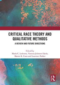 Cover image for Critical Race Theory and Qualitative Methods