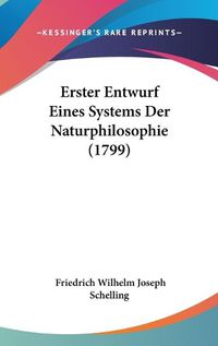 Cover image for Erster Entwurf Eines Systems Der Naturphilosophie (1799)