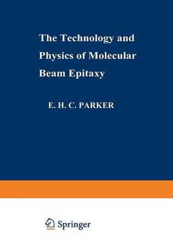 Cover image for The Technology and Physics of Molecular Beam Epitaxy