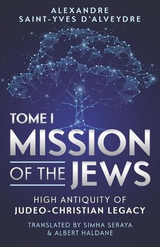 Mission of the Jews: High Antiquity of Judeo-Christian Legacy