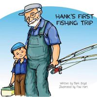 Cover image for Hank's First Fishing Trip