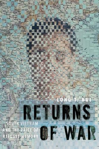 Cover image for Returns of War: South Vietnam and the Price of Refugee Memory