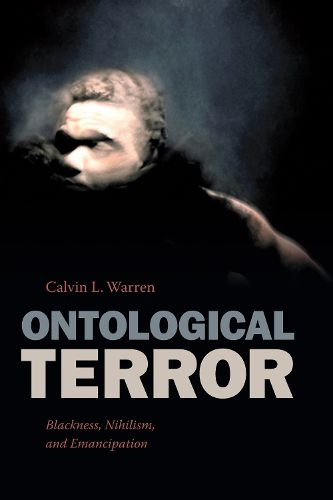 Cover image for Ontological Terror: Blackness, Nihilism, and Emancipation