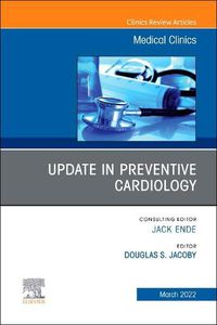 Cover image for Update in Preventive Cardiology, an Issue of Medical Clinics of North America