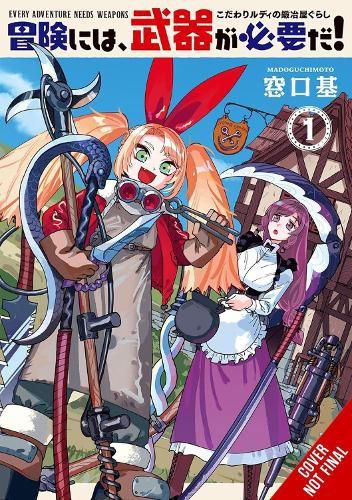 Cover image for Every Adventure Needs a Weapon!, Vol. 1