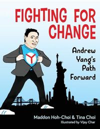 Cover image for Fighting for Change: Andrew Yang's Path Forward