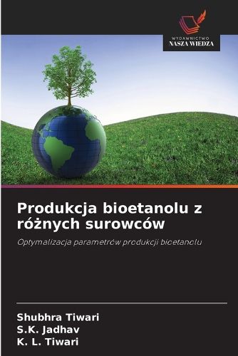 Cover image for Produkcja bioetanolu z rożnych surowcow
