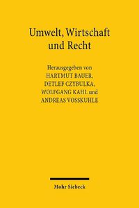 Cover image for Umwelt, Wirtschaft und Recht: Wissenschaftliches Symposium aus Anlass des 65. Geburtstages von Reiner Schmidt, 16./17. November 2001