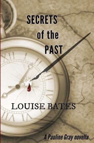 Secrets of the Past: A Pauline Gray novella