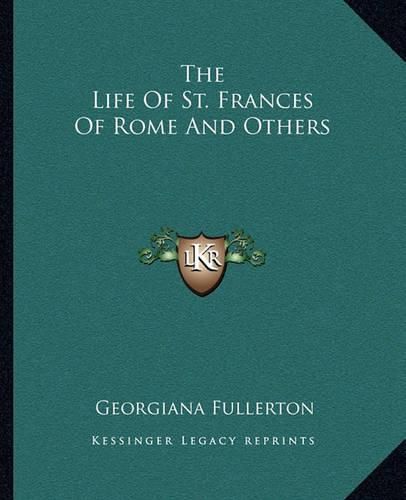 The Life of St. Frances of Rome and Others