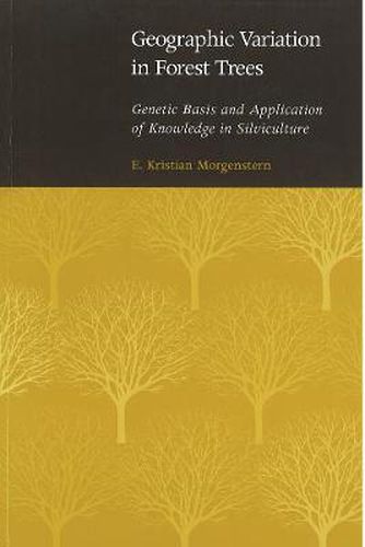 Cover image for Geographic Variation in Forest Trees: Genetic Basis and Application of Knowledge in Silviculture
