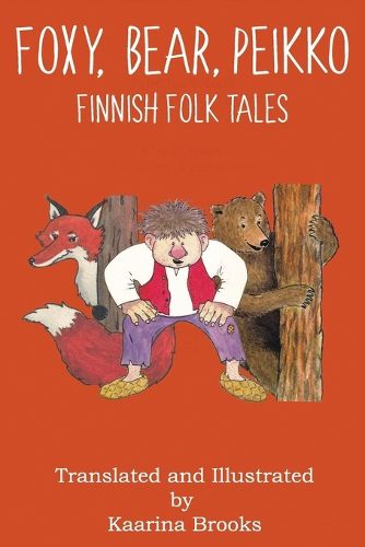 Cover image for Foxy, Bear, Peikko Finnish Folk Tales