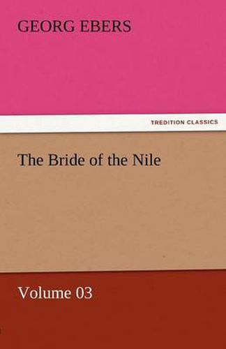 Cover image for The Bride of the Nile - Volume 03