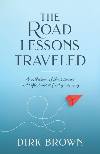 Cover image for The Road Lessons Traveled