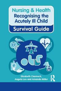 Cover image for Recognising the Acutely Ill Child: Recognising the Acutely Ill Child