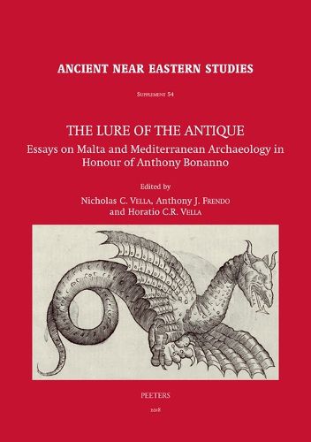 Cover image for The Lure of the Antique: Essays on Malta and Mediterranean Archaeology in Honour of Anthony Bonanno