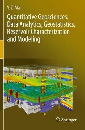 Cover image for Quantitative Geosciences: Data Analytics, Geostatistics, Reservoir Characterization and Modeling