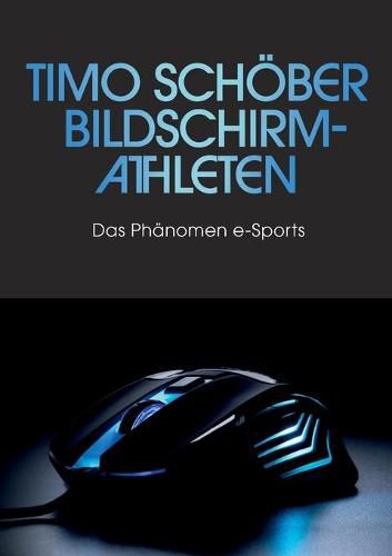 Cover image for Bildschirm-Athleten: Das Phanomen e-Sports