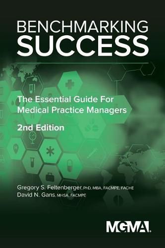 Cover image for Benchmarking Success: The Essential Guide for Medical Practice Managers