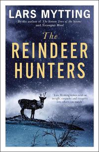 Cover image for The Reindeer Hunters: The Sister Bells Trilogy Vol. 2