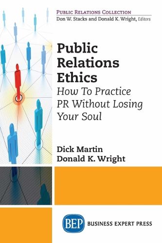 Cover image for Public Relations Ethics: How To Practice PR Without Losing Your Soul
