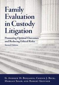 Cover image for Family Evaluation in Custody Litigation