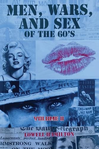 Cover image for Men, Wars, And Sex Of The 60's Volume II