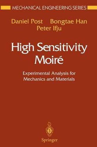 Cover image for High Sensitivity Moire: Experimental Analysis for Mechanics and Materials