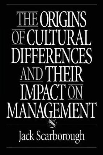 Cover image for The Origins of Cultural Differences and Their Impact on Management