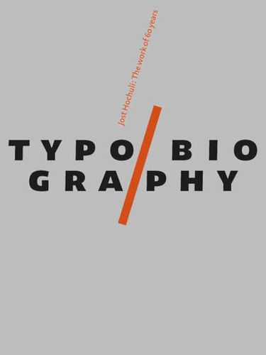 Cover image for Typobiography: Jost Hochuli: The Work of 60 years