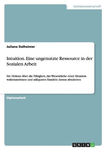 Cover image for Intuition. Eine Ungenutzte Ressource in Der Sozialen Arbeit