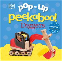 Cover image for Pop-Up Peekaboo! Diggers