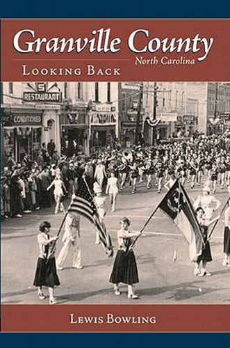 Cover image for Granville County, North Carolina: Looking Back