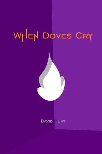 When Doves Cry: Be Vulnerable