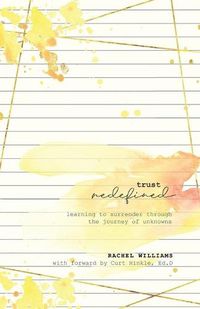 Cover image for Trust Redefined: Learning to Surrender Through the Journey of Unknowns