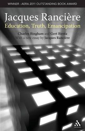 Jacques Ranciere: Education, Truth, Emancipation