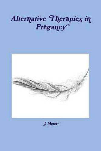 Cover image for Alternative Therapies in Pregancy