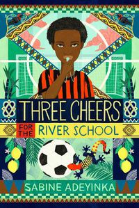 Cover image for Three Cheers for the River School