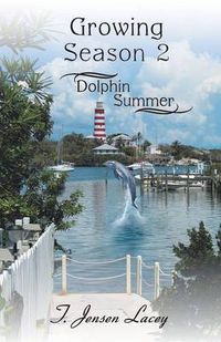 Cover image for Growing Season 2: Dolphin Summer