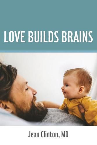 Cover image for Love Builds Brains