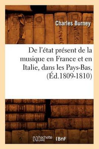 de l'Etat Present de la Musique En France Et En Italie, Dans Les Pays-Bas, (Ed.1809-1810)