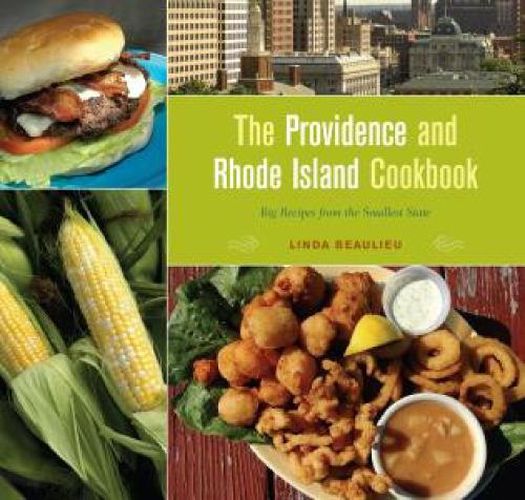 Cover image for The Providence and Rhode Island Cookbook: Big Recipes from the Smallest State