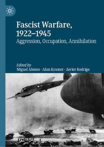 Cover image for Fascist Warfare, 1922-1945: Aggression, Occupation, Annihilation