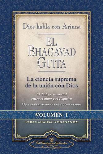 Cover image for Dios Habla Con Arjuna: El Bhagavad Guita, Vol. 1: La Ciencia Suprema de La Unin Con Dios